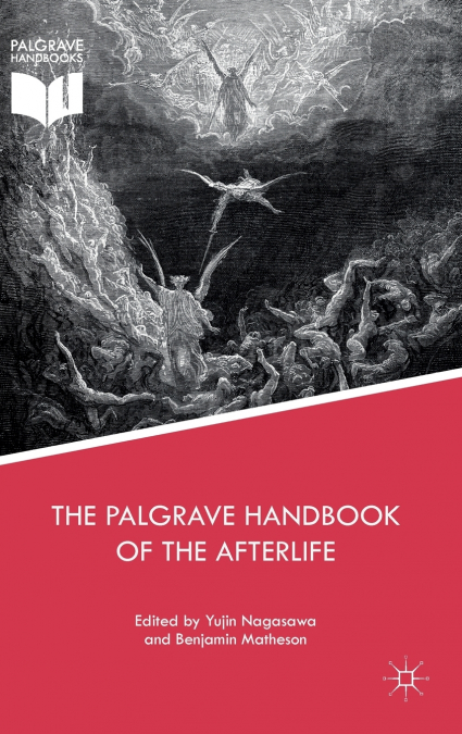 The Palgrave Handbook of the Afterlife