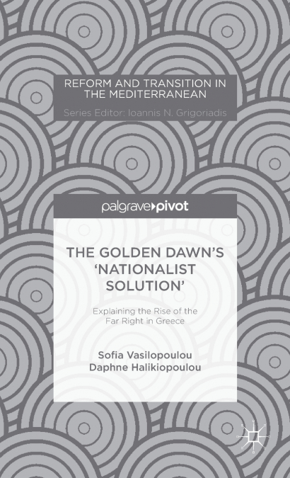 The Golden Dawn’s ’Nationalist Solution’
