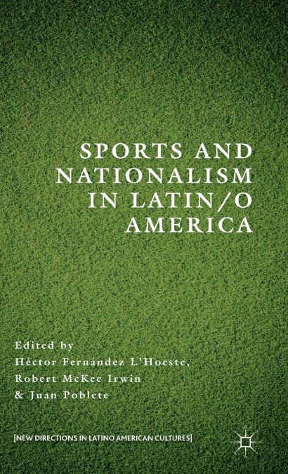 Sports and Nationalism in Latin/o America