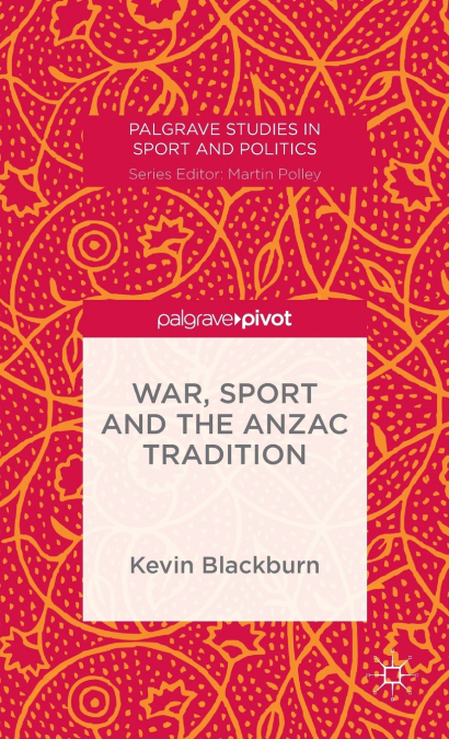 War, Sport and the Anzac Tradition