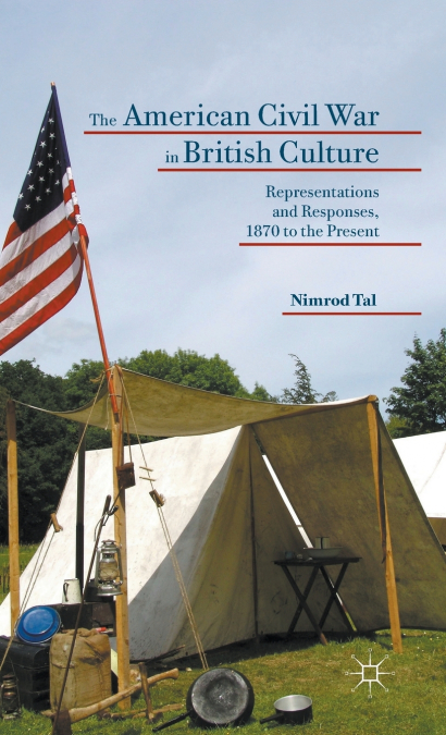 The American Civil War in British Culture
