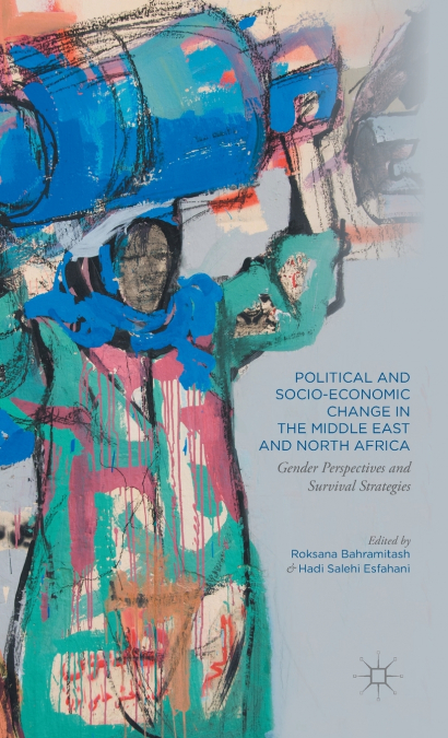 Political and Socio-Economic Change in the Middle East and North Africa