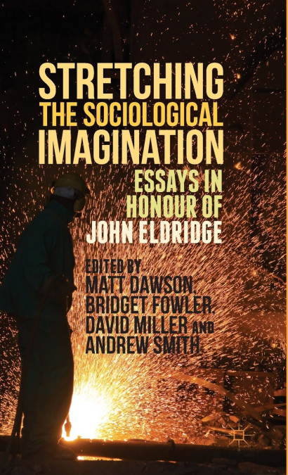 Stretching the Sociological Imagination
