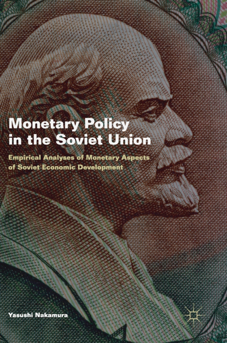 Monetary Policy in the Soviet Union