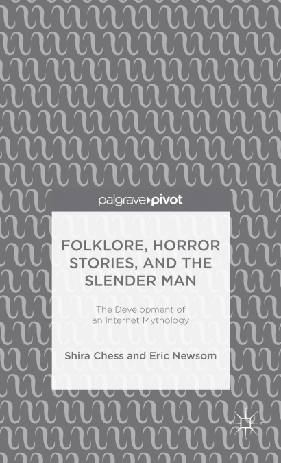 Folklore, Horror Stories, and the Slender Man