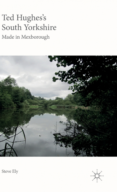 Ted Hughes’s South Yorkshire