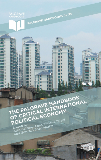 The Palgrave Handbook of Critical International Political Economy