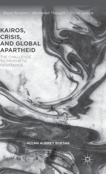 Kairos, Crisis, and Global Apartheid