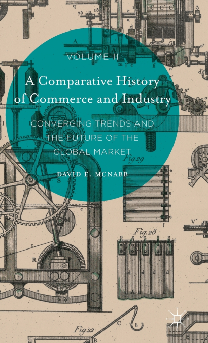 A Comparative History of Commerce and Industry, Volume II