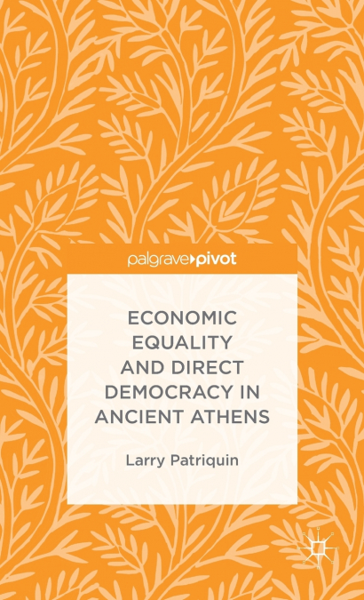 Economic Equality and Direct Democracy in Ancient Athens