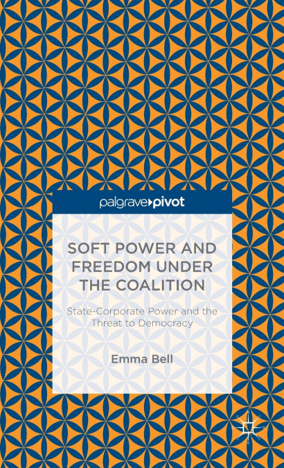 Soft Power and Freedom under the Coalition
