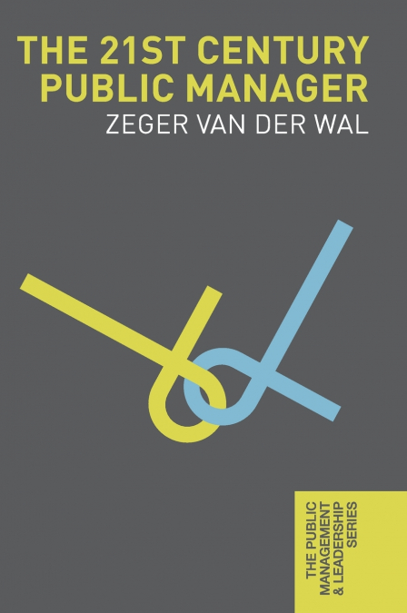 The 21st Century Public Manager