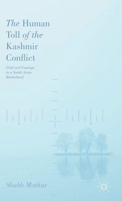 The Human Toll of the Kashmir Conflict
