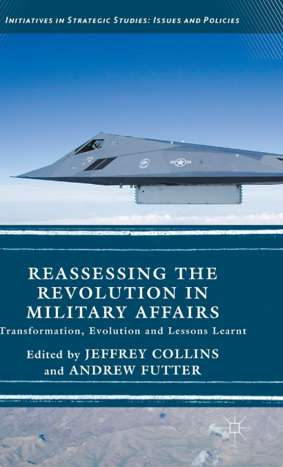 Reassessing the Revolution in Military Affairs