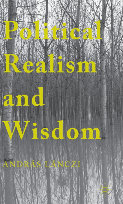 Political Realism and Wisdom