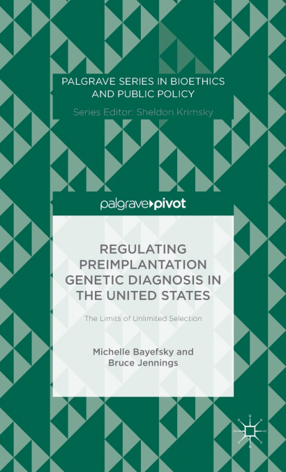 Regulating Preimplantation Genetic Diagnosis in the United States