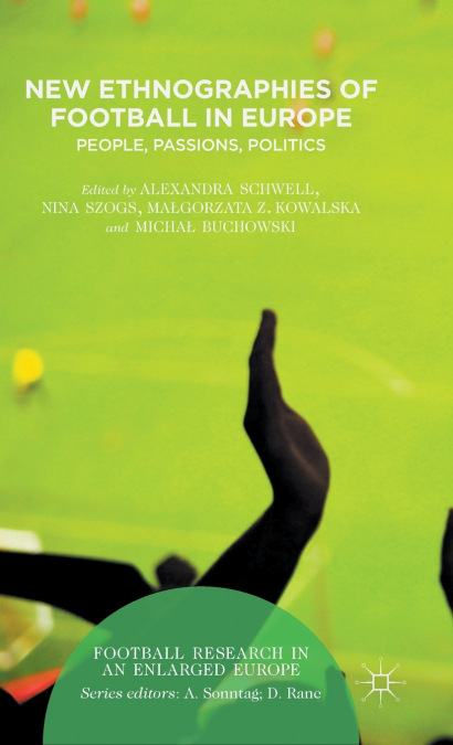 New Ethnographies of Football in Europe