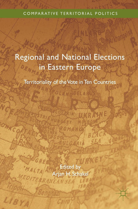Regional and National Elections in Eastern Europe