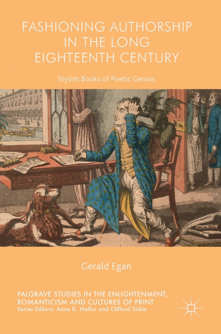 Fashioning Authorship in the Long Eighteenth Century