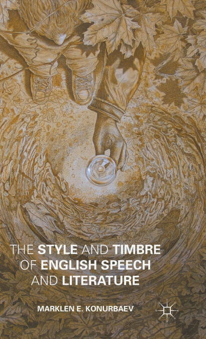 The Style and Timbre of English Speech and Literature