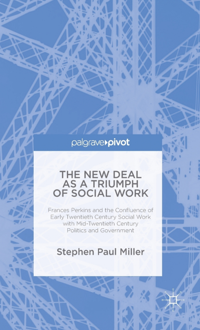 The New Deal as a Triumph of Social Work