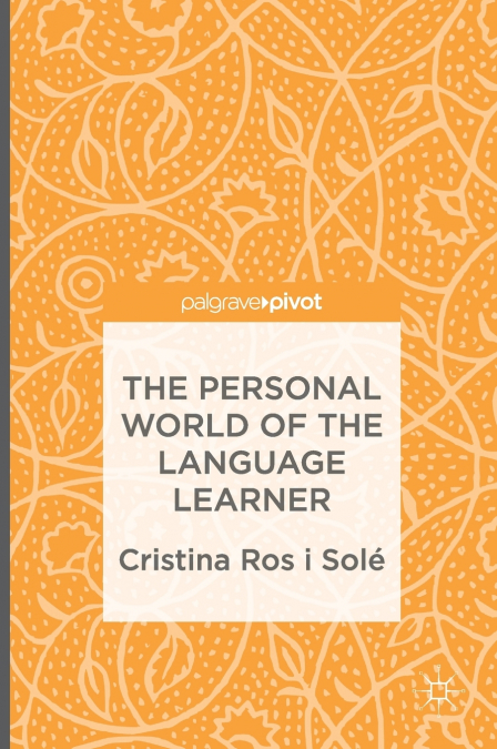 The Personal World of the Language Learner