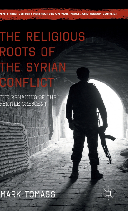 The Religious Roots of the Syrian Conflict