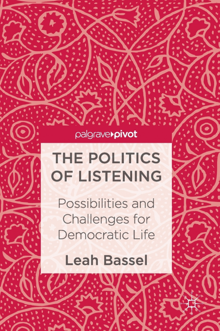 The Politics of Listening