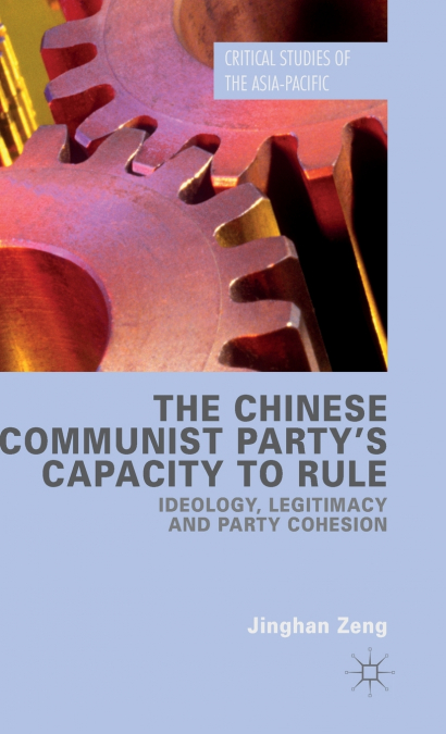 The Chinese Communist Party’s Capacity to Rule