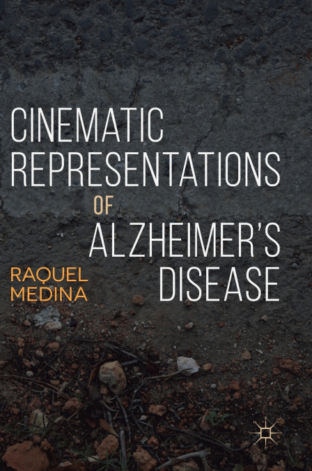 Cinematic Representations of Alzheimer’s Disease