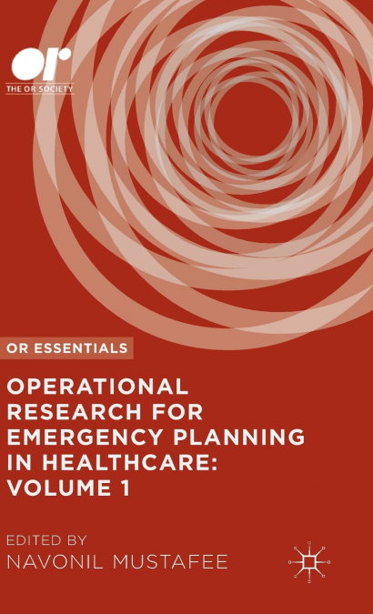 Operational Research for Emergency Planning in Healthcare