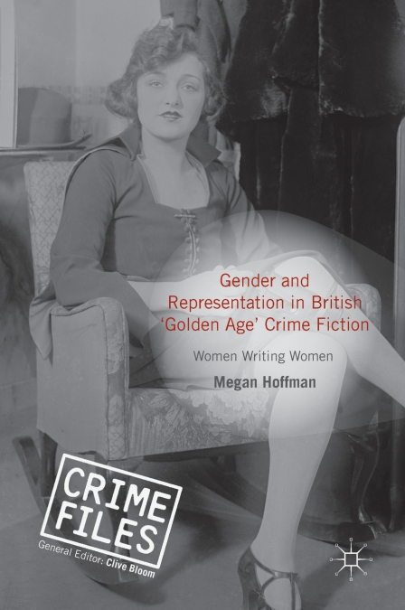 Gender and Representation in British ’Golden Age’ Crime Fiction