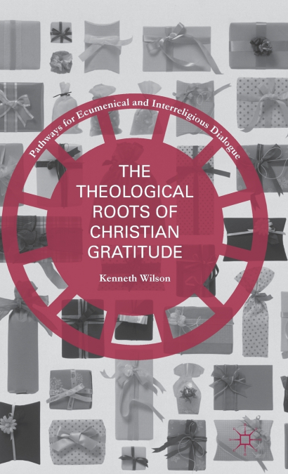 The Theological Roots of Christian Gratitude