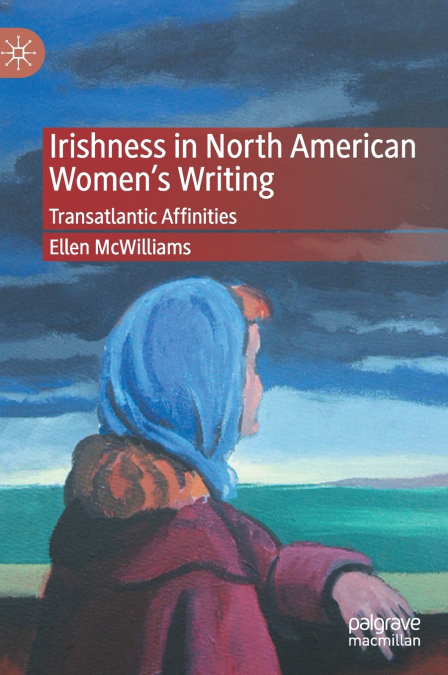 Irishness in North American Women’s Writing