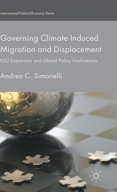 Governing Climate Induced Migration and Displacement