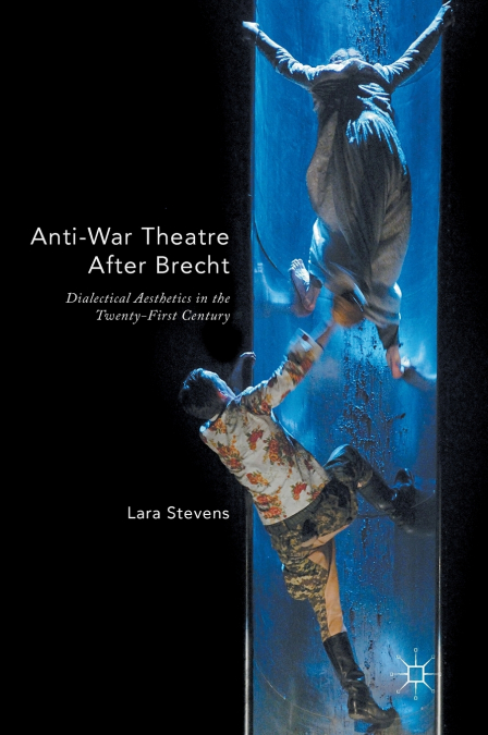 Anti-War Theatre After Brecht