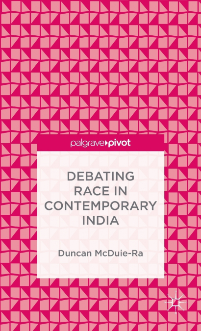Debating Race in Contemporary India