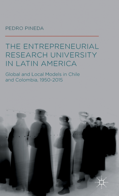 The Entrepreneurial Research University in Latin America