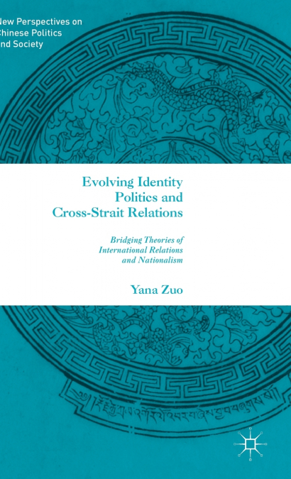 Evolving Identity Politics and Cross-Strait Relations
