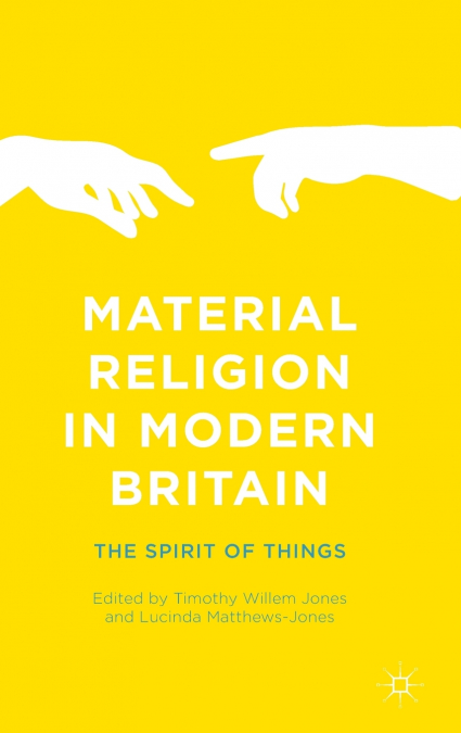 Material Religion in Modern Britain