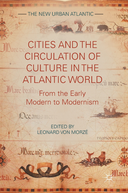 Cities and the Circulation of Culture in the Atlantic World