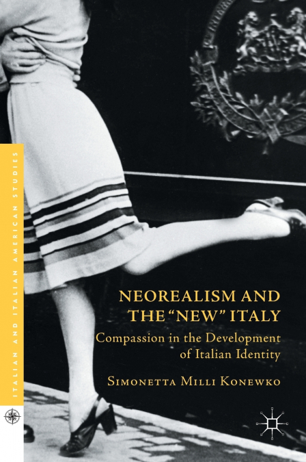 Neorealism and the 'New' Italy