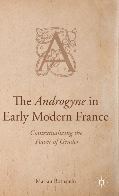The Androgyne in Early Modern France