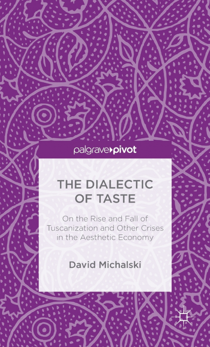 The Dialectic of Taste