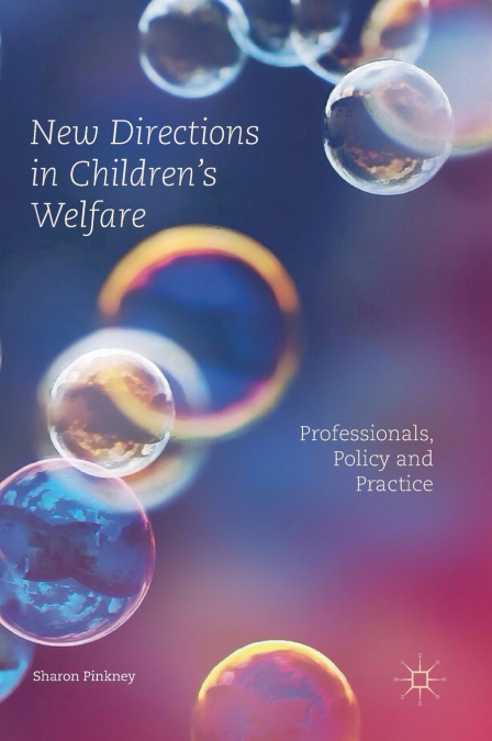 New Directions in Children’s Welfare