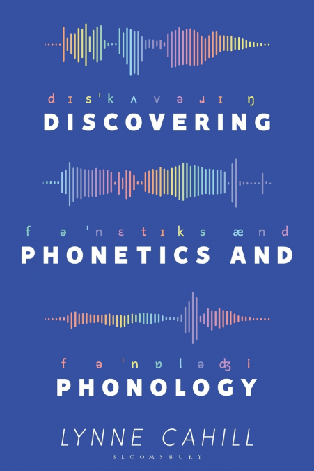 Discovering Phonetics and Phonology