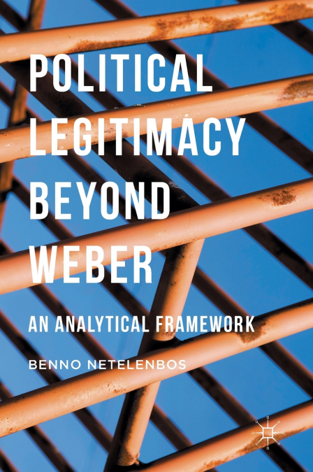 Political Legitimacy beyond Weber