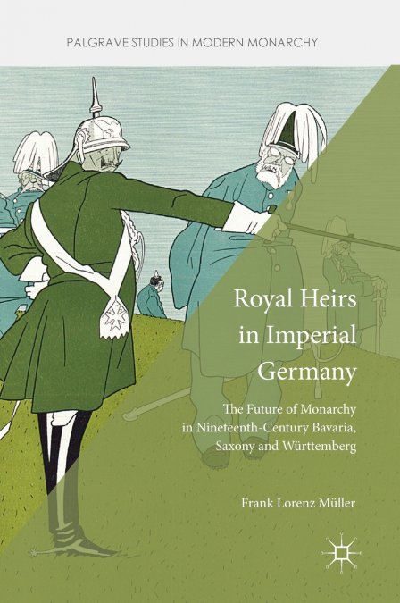 Royal Heirs in Imperial Germany