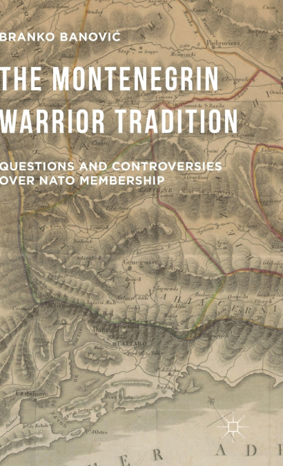 The Montenegrin Warrior Tradition