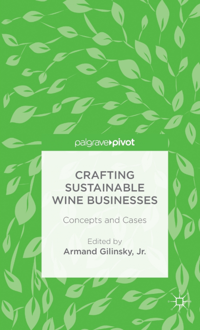Crafting Sustainable Wine Businesses
